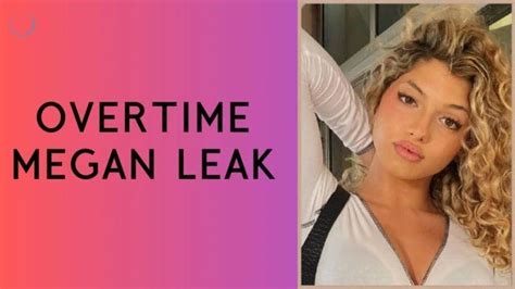 pvertime megan leak|Aufklärung des Overtime Megan Leaks: Ein genauerer Blick auf。